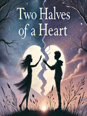 cover image of Two Halves of a Heart